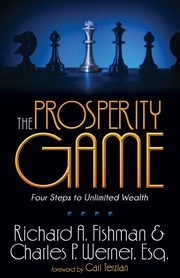 The Prosperity Game, Fishman Richard A