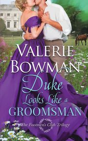 Duke Looks Like a Groomsman, Bowman Valerie