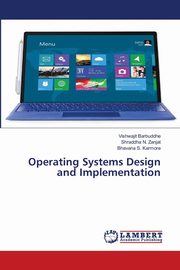 Operating Systems Design and Implementation, Barbuddhe Vishwajit