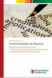 Financeiriza?o da Riqueza, Ribeiro da Luz Andria