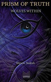ksiazka tytu: Wolves Within autor: Sudesh Shivon