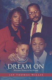 Dream On, Willis Jay Thomas