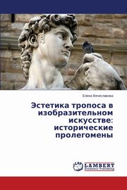 ksiazka tytu: Estetika troposa v izobrazitel'nom iskusstve autor: Vyacheslavova Elena