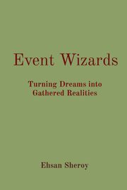 Event Wizards, Sheroy Ehsan