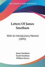 Letters Of James Smetham, Smetham James