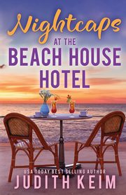 Nightcaps at The Beach House Hotel, Keim