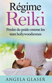 Rgime Reiki, Glaser Angela