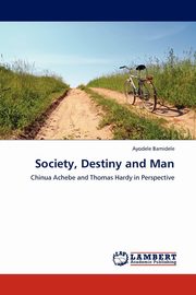 ksiazka tytu: Society, Destiny and Man autor: Bamidele Ayodele