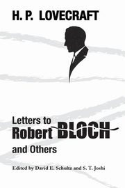 ksiazka tytu: Letters to Robert Bloch and Others autor: Lovecraft H. P.