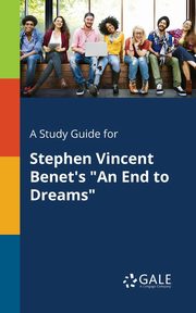 A Study Guide for Stephen Vincent Benet's 
