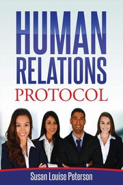 Human Relations Protocol, Peterson Susan Louise