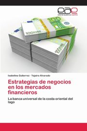 Estrategias de negocios en los mercados financieros, Gutierrez Isabelina