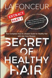 Secret of Healthy Hair Extract Part 1 (Full Color Print), Fonceur La