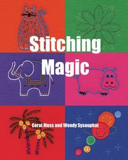 ksiazka tytu: Stitching Magic autor: Moss Coral