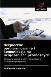 Bezpieczne oprogramowanie i komunikacja na urzdzeniach przenonych, Hussain Musharrif