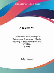 Analecta V4, Wodrow Robert