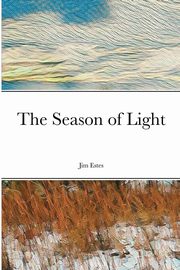 The Season of Light, Estes James