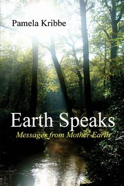 Earth Speaks, Kribbe Pamela