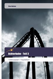 ksiazka tytu: Achterbahn - Teil 3 autor: Nu?mo Sina