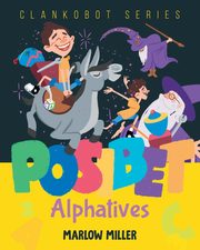 Posibet Alphatives, Miller Marlow