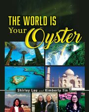 The World is Your Oyster, Lau Shirley