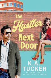 The Hustler Next Door, Tucker K.A.