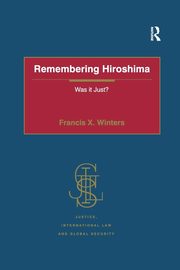 Remembering Hiroshima, Winters Francis X.