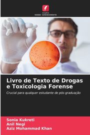 Livro de Texto de Drogas e Toxicologia Forense, Kukreti Sonia