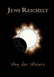 Weg des Wissens, Reichelt Jens