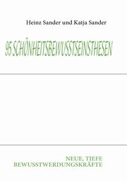 95 SCHNHEITSBEWUSSTSEINSTHESEN, Sander Heinz