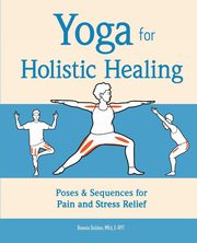 Yoga for Holistic Healing, Golden Bonnie