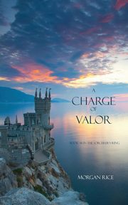 ksiazka tytu: A Charge of Valor autor: Rice Morgan