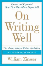 ksiazka tytu: On Writing Well autor: Zinsser William