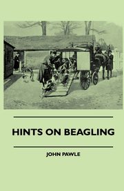 Hints On Beagling, Pawle John