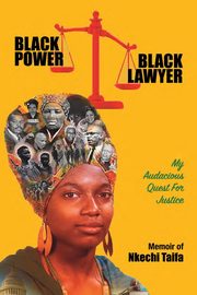 Black Power, Black Lawyer, Taifa Nkechi