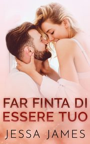 Far finta di essere tuo, James Jessa