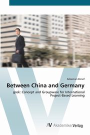 Between China and Germany, Denef Sebastian