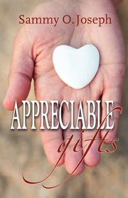 Appreciable Gifts, Joseph Sammy O.