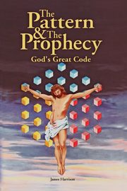 The Pattern & the Prophecy, Harrison James