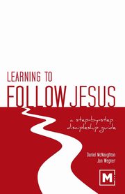 Learning to Follow Jesus, McNaughton Daniel