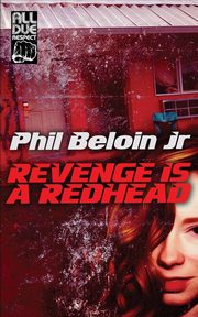Revenge is a Redhead, Beloin Jr. Phil