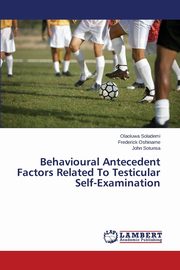 Behavioural Antecedent Factors Related To Testicular Self-Examination, Solademi Olaoluwa