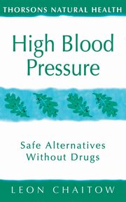 High Blood Pressure, Chaitow Leon