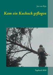 Kam ein Kuckuck geflogen, van Rijn Jan