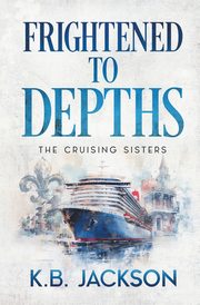 Frightened to Depths, Jackson K.B.