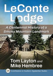 LeConte Lodge, Layton Tom