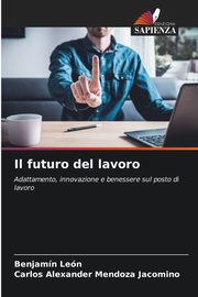 Il futuro del lavoro, Len Benjamn