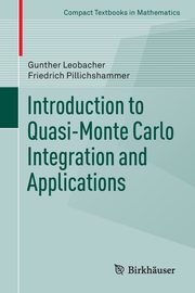 Introduction to Quasi-Monte Carlo Integration and Applications, Leobacher Gunther