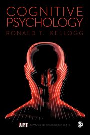 ksiazka tytu: Cognitive Psychology autor: Kellogg Ronald T.