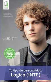ksiazka tytu: Tu tipo de personalidad - Lgico (INTP) autor: Jankowski Jaroslaw